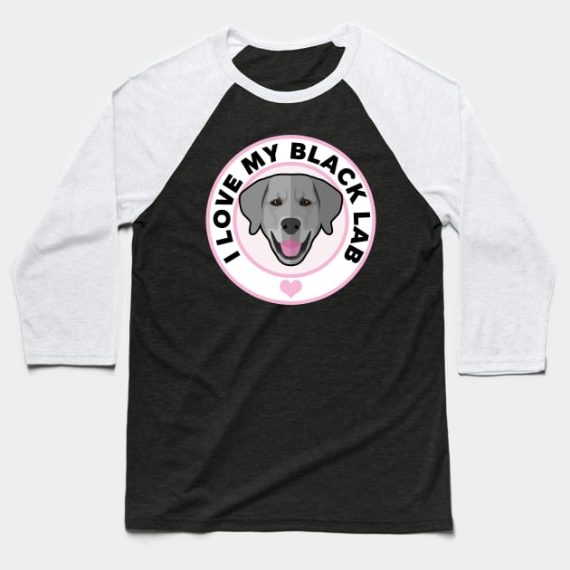 I Love My Black Lab Dog Baseball T-Shirt by CafePretzel